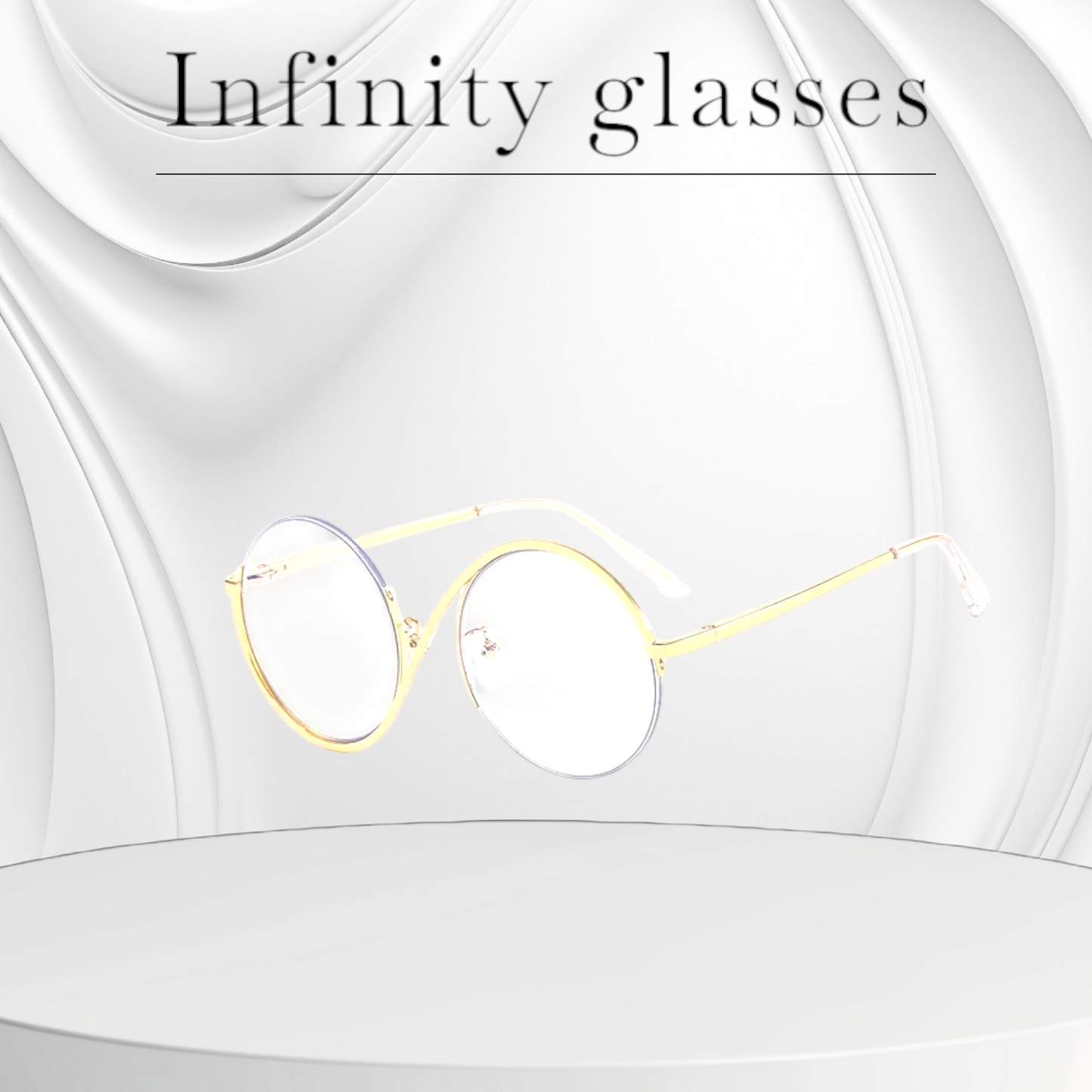 Infinity glasses